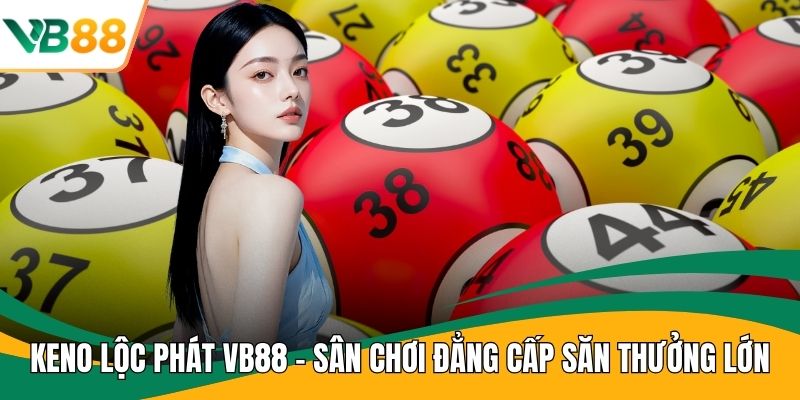 Keno Lộc Phát